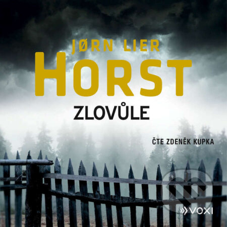 Audiokniha: Zlovůle (Jorn Lier Horst). Voxi, 2023 Audiokniha: Zlovůle (Jorn Lier Horst). Voxi, 2023