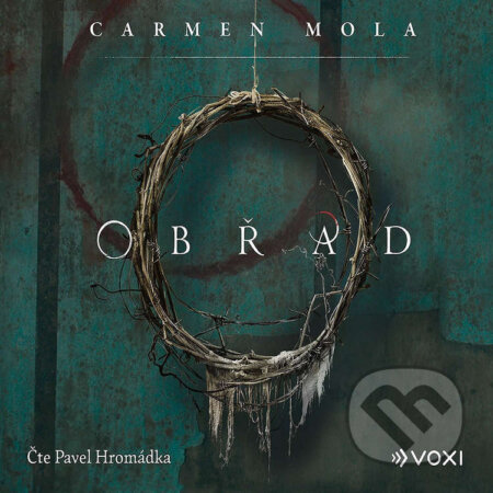 Audiokniha: Obřad (Carmen Mola). Voxi, 2023 Audiokniha: Obřad (Carmen Mola). Voxi, 2023