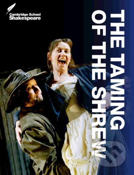 Kniha: The Taming of the Shrew (Cambridge School Shakespeare) (Linzy Brady a William Shakespeare). Cambridge University Press Kniha: The Taming of the Shrew (Cambridge School Shakespeare) (Linzy Brady a William Shakespeare). Cambridge University Press
