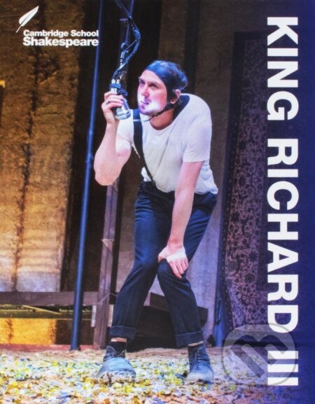 King Richard III (Cambridge School Shakespeare) - Linzy Brady, Jane Coles, William Shakespeare, Cambridge University Press
