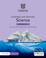 Kniha: Cambridge Lower Secondary Science Workbook 8 with Digital Access (1 Year) (Mary Jones, Diane Fellowes-Freeman a Michael Smyth). Cambridge University Press Kniha: Cambridge Lower Secondary Science Workbook 8 with Digital Access (1 Year) (Mary Jones, Diane Fellowes-Freeman a Michael Smyth). Cambridge University Press