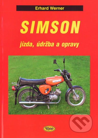 Kniha: Simson (Erhard Werner). Kopp, 2005 Kniha: Simson (Erhard Werner). Kopp, 2005