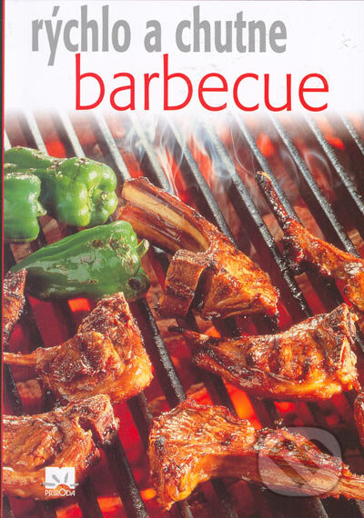Kniha: Barbecue (Príroda). Príroda, 2005 Kniha: Barbecue (Príroda). Príroda, 2005