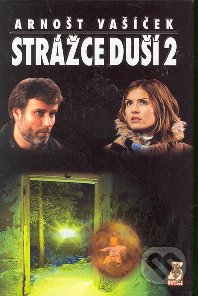 Kniha: Strážce duší 2 (Arnošt Vašíček). Mystery Film, 2005 Kniha: Strážce duší 2 (Arnošt Vašíček). Mystery Film, 2005
