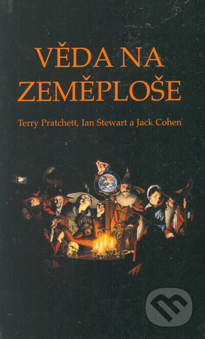 Kniha: Věda na Zeměploše (Ian Stewart, Jack Cohen a Terry Pratchett). Talpress, 2005 Kniha: Věda na Zeměploše (Ian Stewart, Jack Cohen a Terry Pratchett). Talpress, 2005