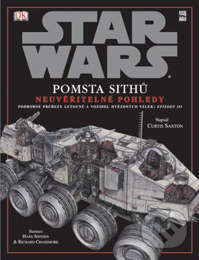 Kniha: Pomsta Sithů - Neuvěřitelné pohledy (Curtis Saxton). Egmont ČR, 2005 Kniha: Pomsta Sithů - Neuvěřitelné pohledy (Curtis Saxton). Egmont ČR, 2005