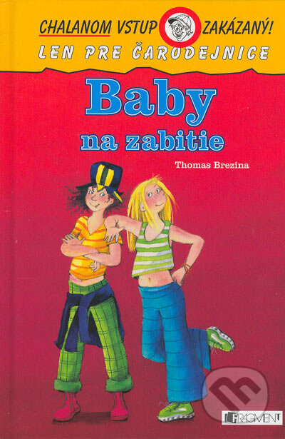 Kniha: Baby na zabitie (Thomas C. Brezina). Fragment, 2005 Kniha: Baby na zabitie (Thomas C. Brezina). Fragment, 2005