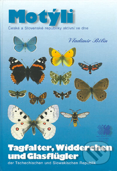 Motýli České a Slovenské republiky aktivní ve dne - Vladimír Bělín, Nakladatelství Kabourek, 1999