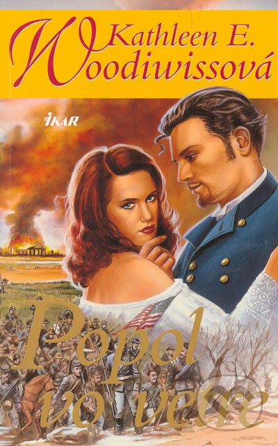 Kniha: Popol vo vetre (Kathleen E. Woodiwiss). Ikar, 2005 Kniha: Popol vo vetre (Kathleen E. Woodiwiss). Ikar, 2005