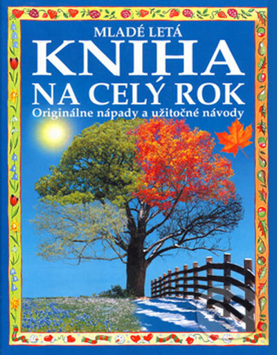 Kniha: Kniha na celý rok (Angela Wilkes). SPN - Mladé letá, 2001 Kniha: Kniha na celý rok (Angela Wilkes). SPN - Mladé letá, 2001