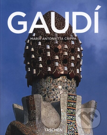 Kniha: Antoni Gaudí (Taschen). Taschen, 2005 Kniha: Antoni Gaudí (Taschen). Taschen, 2005