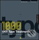 Kniha: 1000 Type Treatments (Rockport). Rockport, 2005 Kniha: 1000 Type Treatments (Rockport). Rockport, 2005