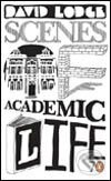 Kniha: Scenes of Academic Life (David Lodge). Penguin Books, 2005 Kniha: Scenes of Academic Life (David Lodge). Penguin Books, 2005