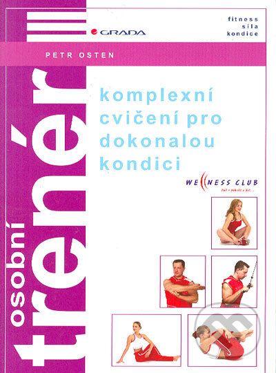Kniha: Osobní trenér III (Petr Osten). Grada, 2005 Kniha: Osobní trenér III (Petr Osten). Grada, 2005