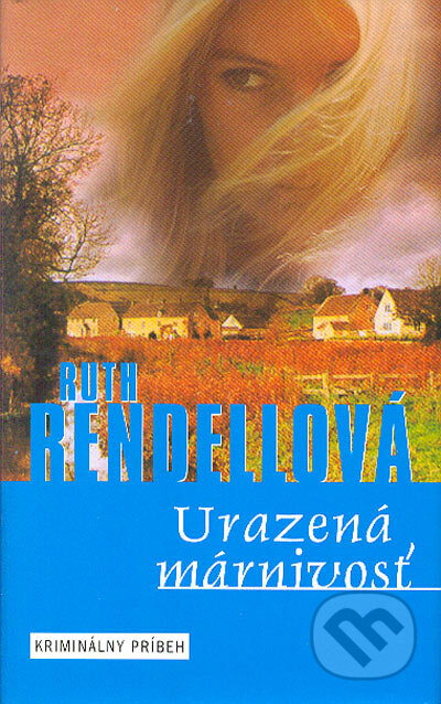 Kniha: Urazená márnivosť (Ruth Rendell). Media klub, 2000 Kniha: Urazená márnivosť (Ruth Rendell). Media klub, 2000