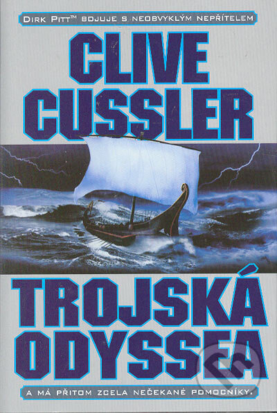 Kniha: Trojská Odyssea (Clive Cussler). BB/art, 2005 Kniha: Trojská Odyssea (Clive Cussler). BB/art, 2005