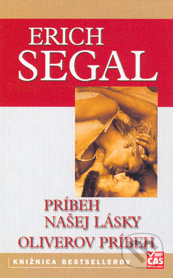 Kniha: Príbeh našej lásky - Oliverov príbeh (Erich Segal). Ikar, 2005 Kniha: Príbeh našej lásky - Oliverov príbeh (Erich Segal). Ikar, 2005