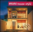 Kniha: Mini House Style (HarperCollins). HarperCollins, 2005 Kniha: Mini House Style (HarperCollins). HarperCollins, 2005
