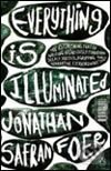 Kniha: Everything Is Illuminated (Jonathan Safran Foer). Penguin Books, 2005 Kniha: Everything Is Illuminated (Jonathan Safran Foer). Penguin Books, 2005