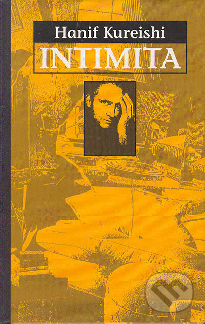 Kniha: Intimita (Hanif Kureishi). Slovart, 2000 Kniha: Intimita (Hanif Kureishi). Slovart, 2000