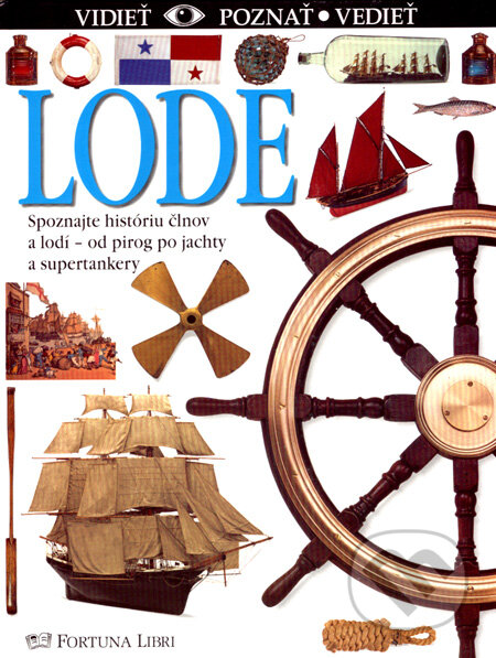 Kniha: Lode (Eric Kentley). Fortuna Print, 2007 Kniha: Lode (Eric Kentley). Fortuna Print, 2007