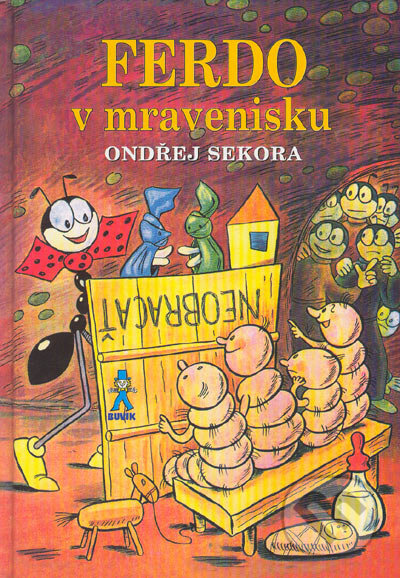 Kniha: Ferdo v mravenisku (Ondřej Sekora). Buvik, 2003 Kniha: Ferdo v mravenisku (Ondřej Sekora). Buvik, 2003