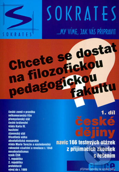 Kniha: Chcete se dostat na filozofickou pedagogickou fakultu? 1. díl (Institut vzdělávání Sokrates). Institut vzdělávání Sokrates, 2005 Kniha: Chcete se dostat na filozofickou pedagogickou fakultu? 1. díl (Institut vzdělávání Sokrates). Institut vzdělávání Sokrates, 2005