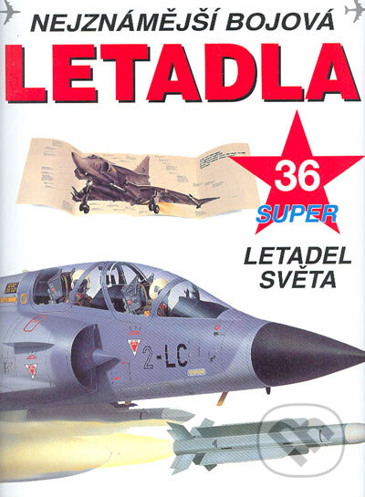 Kniha: Nejznámější bojová letadla (Ottovo nakladatelství). Ottovo nakladatelství, 2005 Kniha: Nejznámější bojová letadla (Ottovo nakladatelství). Ottovo nakladatelství, 2005