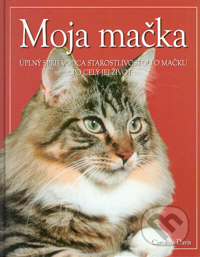 Kniha: Moja mačka (Caroline Davis). Ottovo nakladatelství, 2005 Kniha: Moja mačka (Caroline Davis). Ottovo nakladatelství, 2005