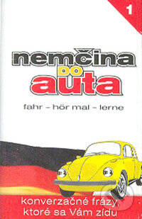 Audiokniha: Nemčina do auta 1 (kazeta) (Vrana). Vrana, 2005 Audiokniha: Nemčina do auta 1 (kazeta) (Vrana). Vrana, 2005