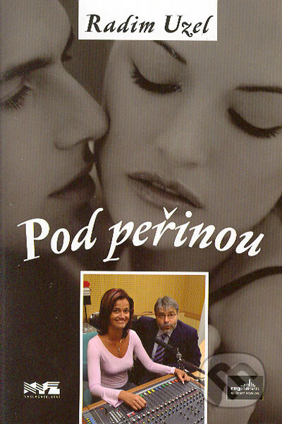 Kniha: Pod peřinou (Radim Uzel). XYZ, 2005 Kniha: Pod peřinou (Radim Uzel). XYZ, 2005