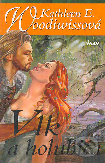 Kniha: Vlk a holubica (Kathlen E. Woodiwissová). Ikar, 2005 Kniha: Vlk a holubica (Kathlen E. Woodiwissová). Ikar, 2005