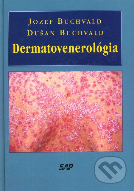 Kniha: Dermatovenerológia (Dušan Buchvald a Jozef Buchvald). Slovak Academic Press, 2002 Kniha: Dermatovenerológia (Dušan Buchvald a Jozef Buchvald). Slovak Academic Press, 2002
