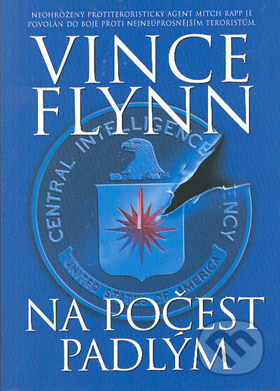 Kniha: Na počest padlým (Vince Flynn). BB/art, 2005 Kniha: Na počest padlým (Vince Flynn). BB/art, 2005