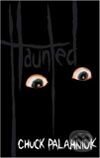 Kniha: Haunted (Chuck Palahniuk). Random House, 2005 Kniha: Haunted (Chuck Palahniuk). Random House, 2005