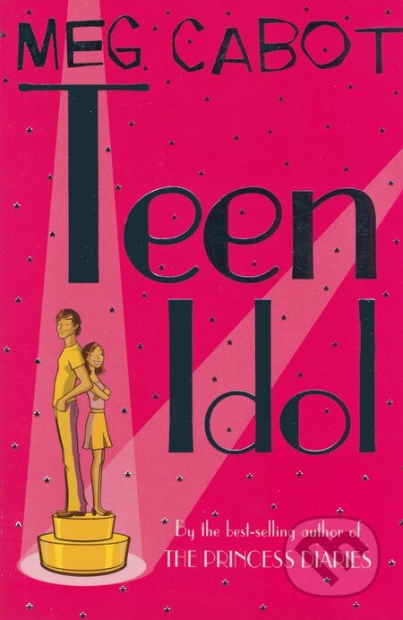Kniha: Teen Idol (Meg Cabot). Pan Books, 2005 Kniha: Teen Idol (Meg Cabot). Pan Books, 2005
