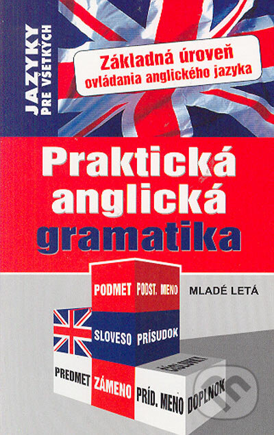 Kniha: Praktická anglická gramatika (Harding Gérard a kolektív). Slovenské pedagogické nakladateľstvo - Mladé letá, 2003 Kniha: Praktická anglická gramatika (Harding Gérard a kolektív). Slovenské pedagogické nakladateľstvo - Mladé letá, 2003