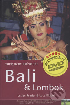 Kniha: Bali & Lombok (Lesley Reader a Lucy Ridout). Jota, 2005 Kniha: Bali & Lombok (Lesley Reader a Lucy Ridout). Jota, 2005