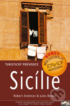 Kniha: Sicílie - turistický průvodce + DVD (Jules Brown a Robert Andrews). Jota, 2004 Kniha: Sicílie - turistický průvodce + DVD (Jules Brown a Robert Andrews). Jota, 2004