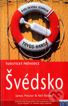 Kniha: Švédsko - turistický průvodce (James Proctor a Neil Roland). Jota, 2004 Kniha: Švédsko - turistický průvodce (James Proctor a Neil Roland). Jota, 2004