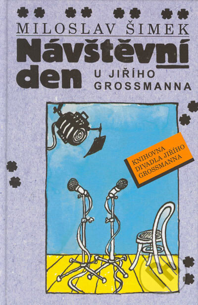 Kniha: Návštevní den (Miloslav Šimek). Šulc - Švarc, 2004 Kniha: Návštevní den (Miloslav Šimek). Šulc - Švarc, 2004