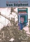 Kniha: Van Stiphout (Ľubomír Feldek). EX TEMPORE, 2005 Kniha: Van Stiphout (Ľubomír Feldek). EX TEMPORE, 2005