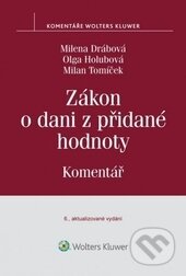 Kniha: Zákon o dani z přidané hodnoty (Wolters Kluwer ČR). Wolters Kluwer ČR, 2015 Kniha: Zákon o dani z přidané hodnoty (Wolters Kluwer ČR). Wolters Kluwer ČR, 2015