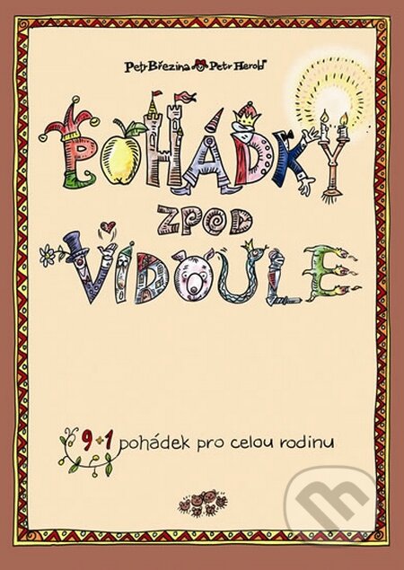 Kniha: Pohádky zpod Vidoule (Petr Březina). Projev, 2015 Kniha: Pohádky zpod Vidoule (Petr Březina). Projev, 2015