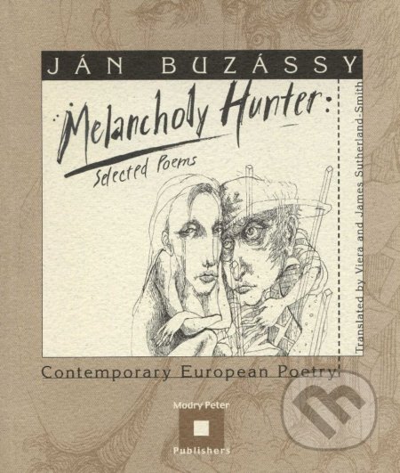 Melancholy Hunter - Ján Buzássy, Modrý Peter, 2002
