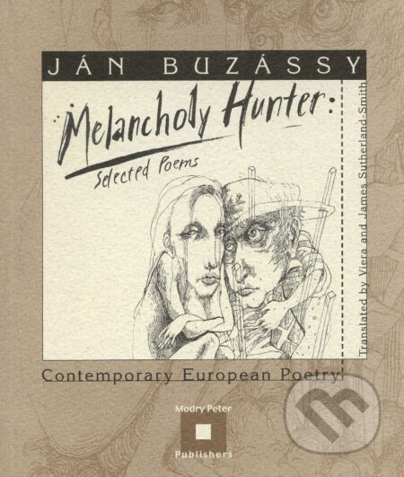 Kniha: Melancholy Hunter (Ján Buzássy). Modrý Peter, 2002 Kniha: Melancholy Hunter (Ján Buzássy). Modrý Peter, 2002
