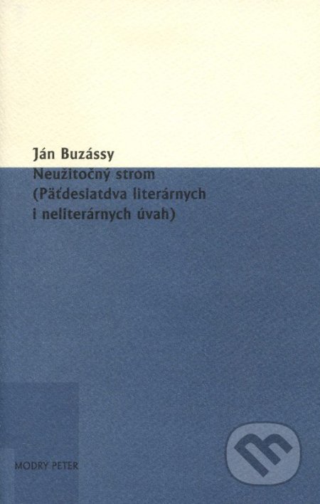 Neužitočný strom - Ján Buzássy, Modrý Peter, 2012