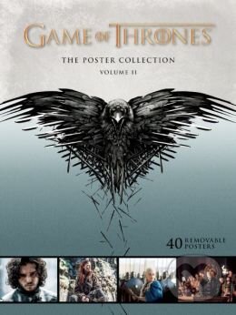 Game of Thrones: The Poster Collection (Volume II) (Insight). Insight, 2015 Game of Thrones: The Poster Collection (Volume II) (Insight). Insight, 2015