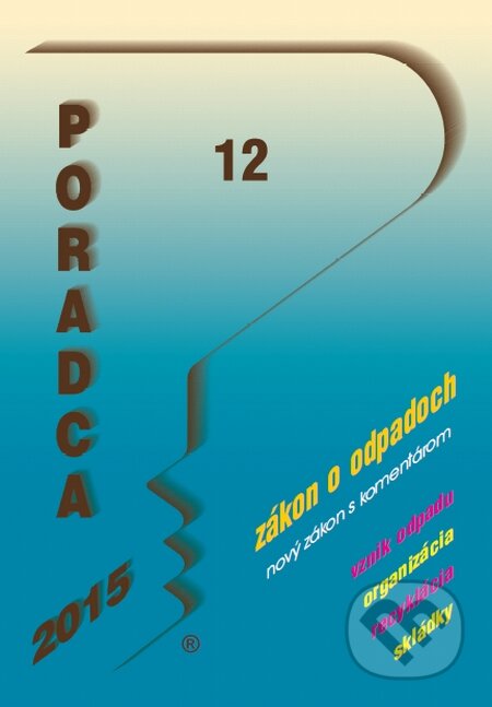 Kniha: Poradca 12/2015 (Poradca s.r.o.). Poradca s.r.o., 2015 Kniha: Poradca 12/2015 (Poradca s.r.o.). Poradca s.r.o., 2015