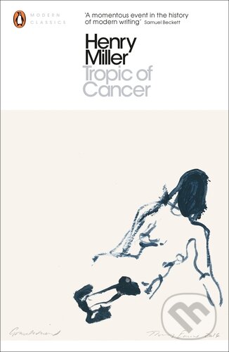 Kniha: Tropic of Cancer (Henry Miller). Penguin Books, 2015 Kniha: Tropic of Cancer (Henry Miller). Penguin Books, 2015